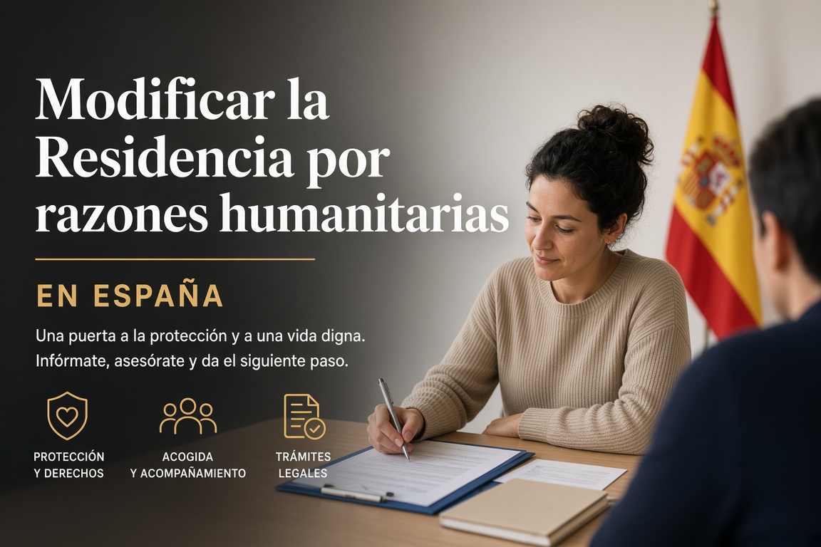 Modificar la Residencia por Razones Humanitarias