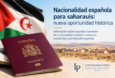 Nacionalidad española para saharauis: nueva oportunidad histórica