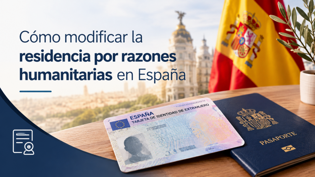 Longobardo Pérez | Cómo modificar la residencia por razones humanitarias